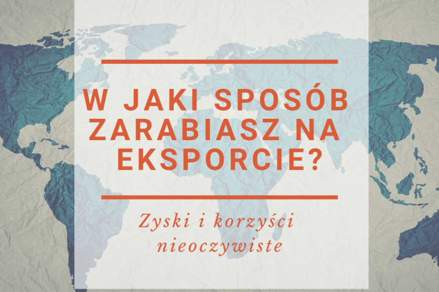 jak zarabiasz na eksporcie